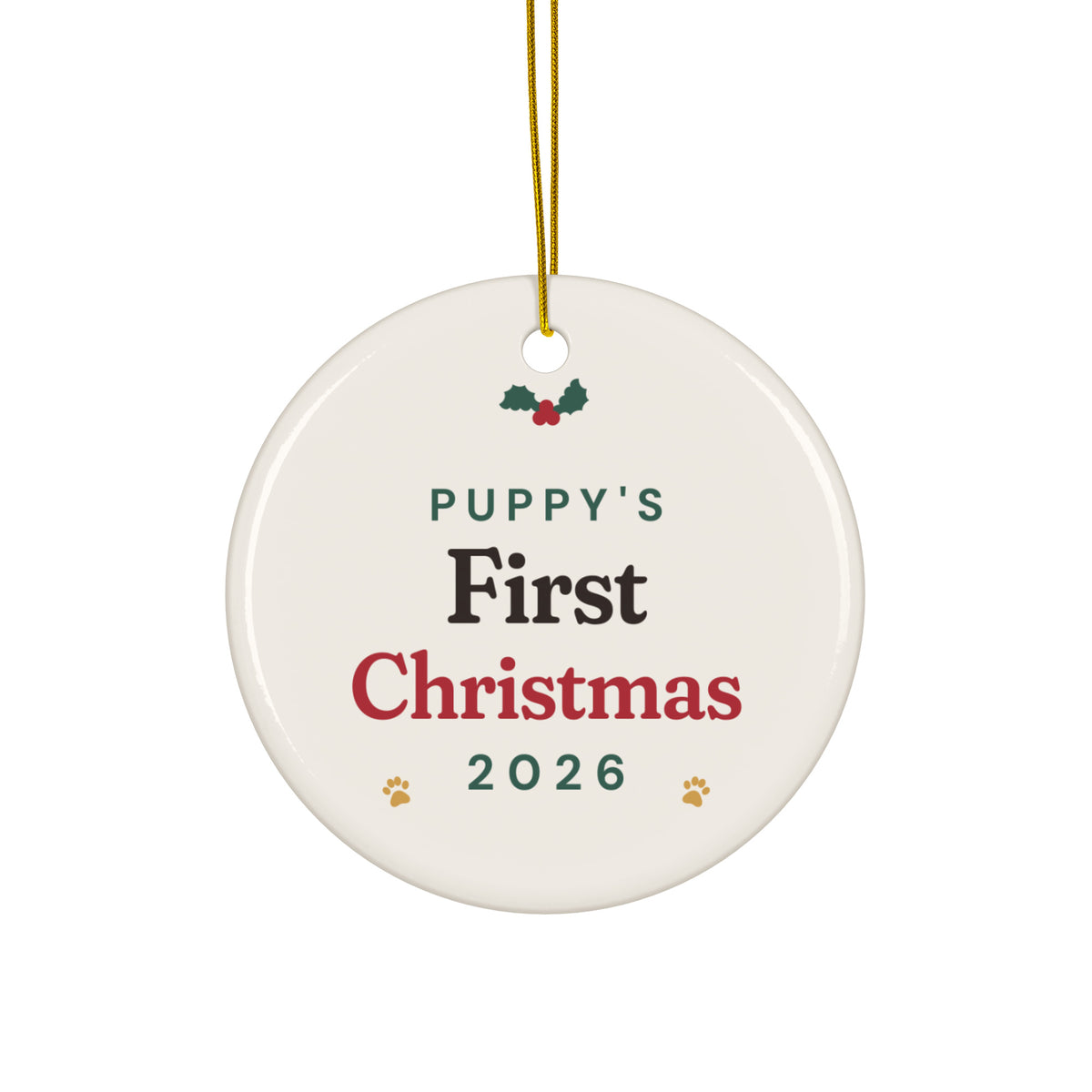 "Puppy's First Christmas" 2026 Ceramic Dog Ornament – front